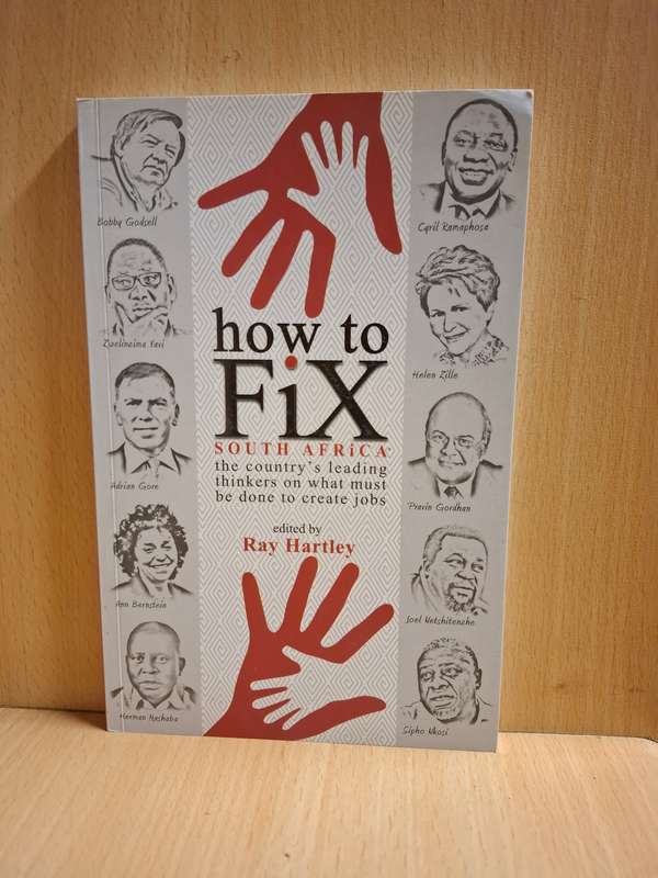 How to Fix South Africa Edited by Ray Hartley  (Paperback)