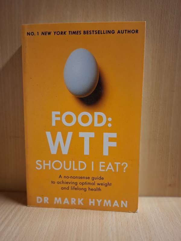 Food WTF Should I Eat : Dr Mark Hyman  (Paperback)