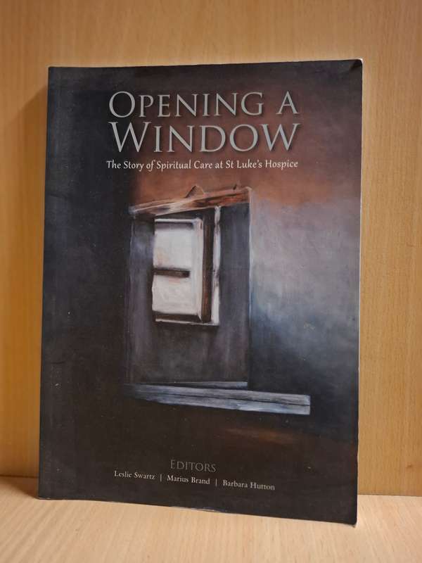 Opening a Window - The story of spiritual  care at St Luke`s Hospice (Paperback)