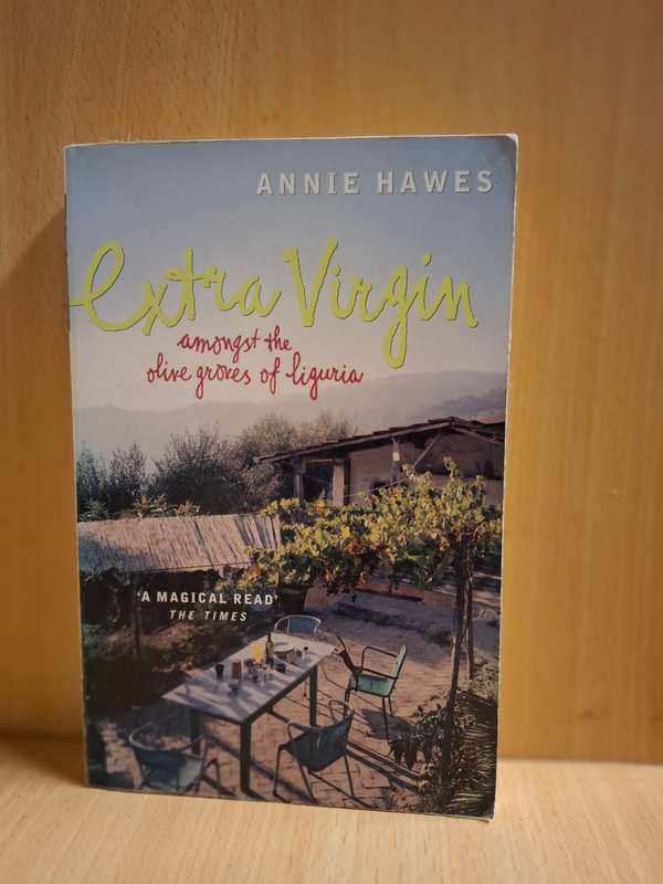 Extra Virgin amongst the Olives Groves of Liguria : Annie Hawes