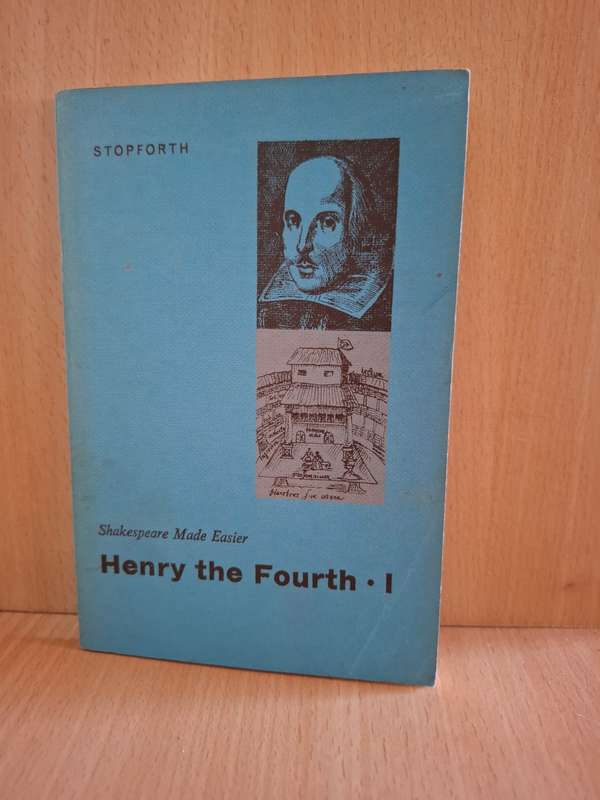 Stopforth - Shakespeare Made Easy - Henry the Fourth  (Paperback)