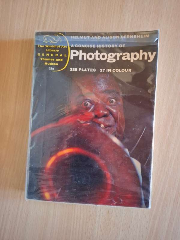 A Concise History of Photography (285 plates 27 in colour) Helmut & Alison Gernsheim