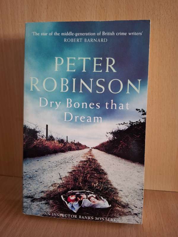 Dry Bones that Dream : Peter Robinson  (Paperback)