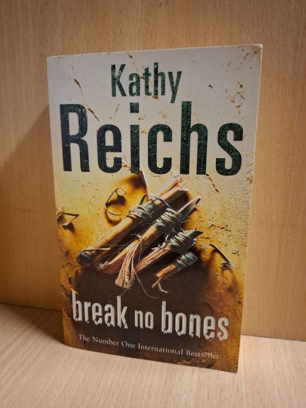 Break No Bones: Kathy Reichs Paperback)