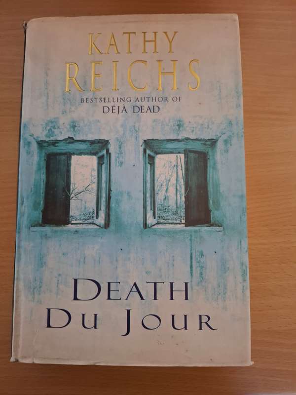 Death Du Jour: Kathy Reichs (Hardcover)