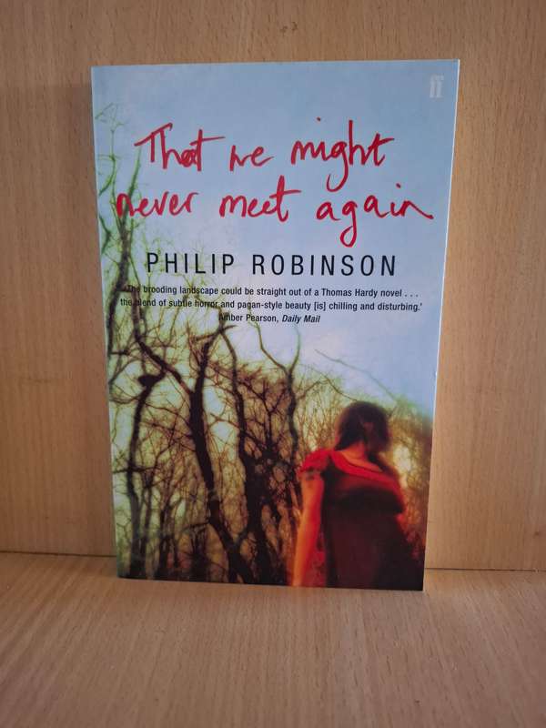 That We Might Never Meet Again : Philip Robinson  (Paperback)