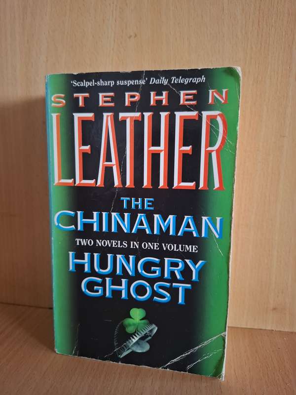 The Chinaman/Hungry Ghost : Stephen Leather (Paperback)