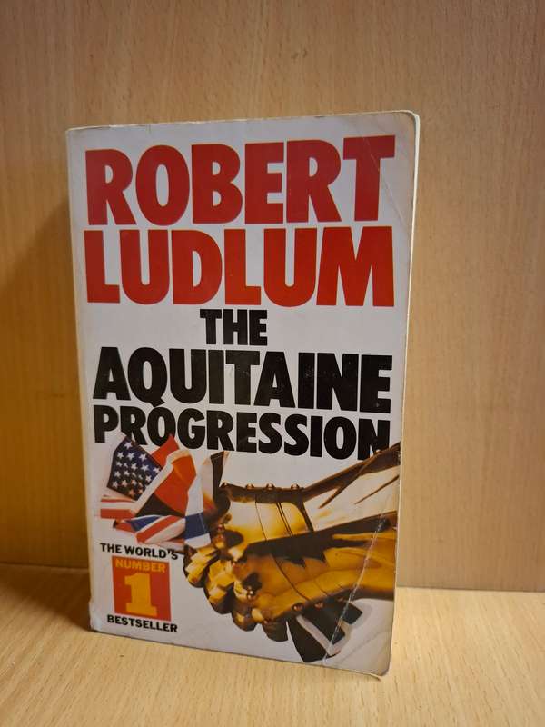 Thee Aquitaine Progression : Robert Ludlum  (Paperback)