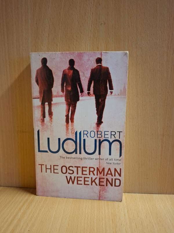 The Osterman Weekend : Robert Ludlum  (Paperback)