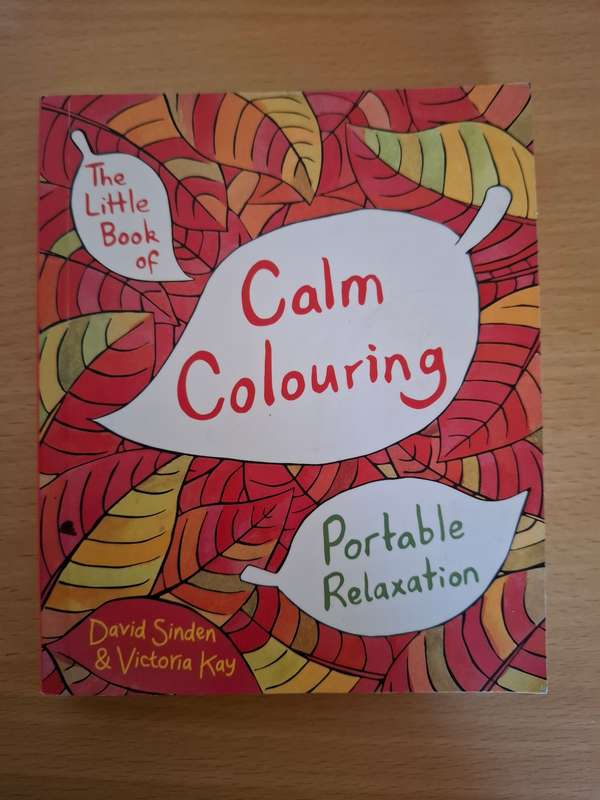 The Little Book of Calm Colouring  : David Sinden & Victoria Kay (Paperback)