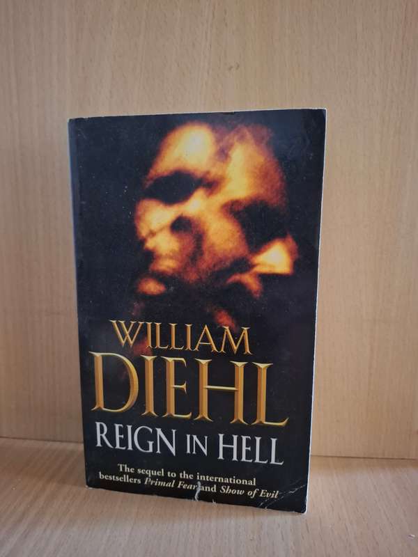 Reign in Hell : William Diehl  (Paperback)