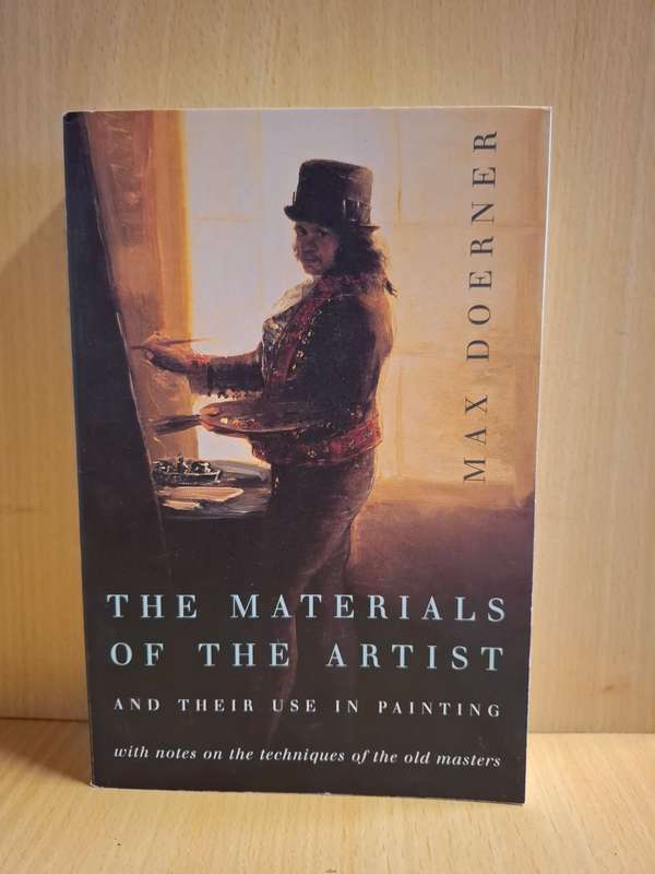 The Materials of The Artist : Max Doerner  (Paperback)