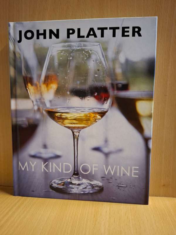 My Kind of Wine : John Platter  (Hardcover)