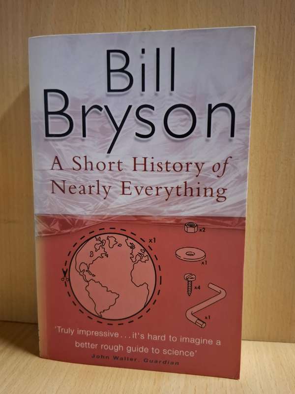 A Short History of Nearly Everything : Bill Bryson  (Paperback)
