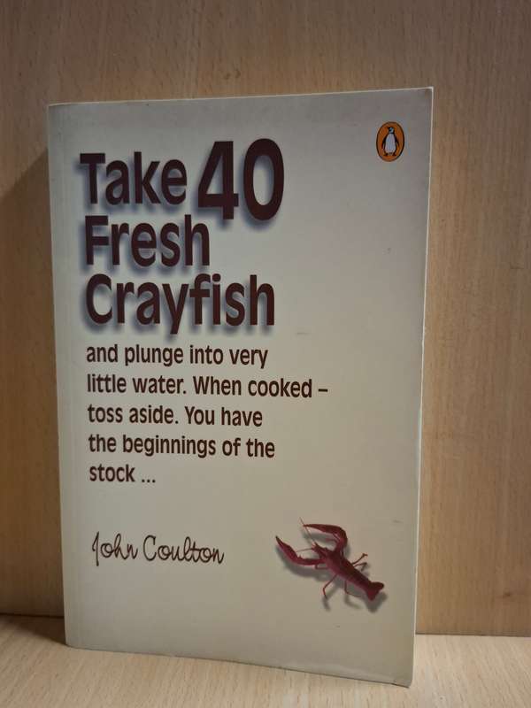 Take 40 Fresh Crayfish... John Coulton  (Paperback)