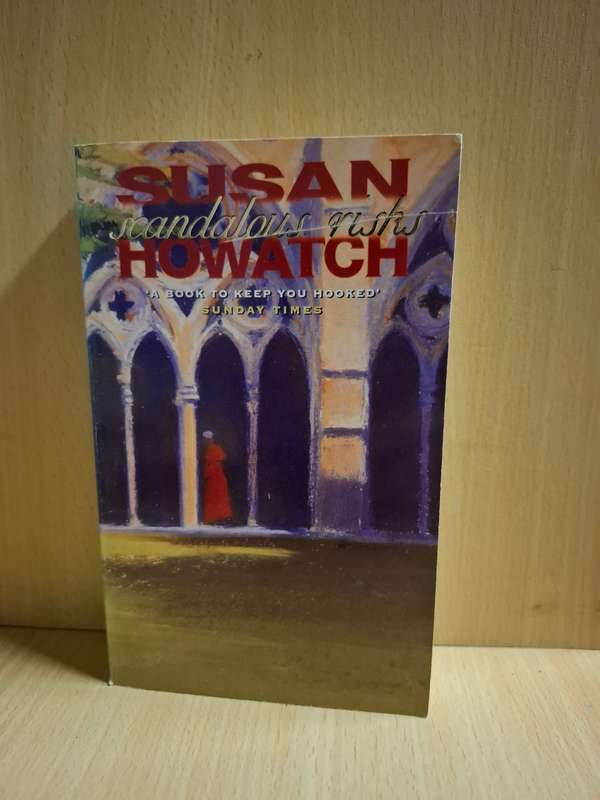Scandalous Risks : Susan Howatch  (Paperback)