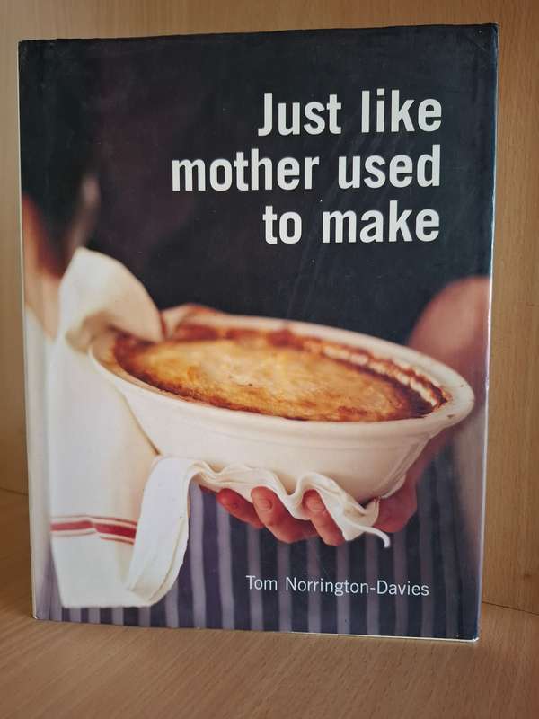 Just Like Mother Used to Make : Tom Norrington-Davies  (Paperback)