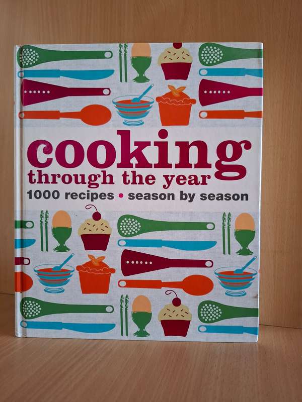 DK - Cooking Through the Year - 1000 Recipes - Season by Season  (Hardcover)