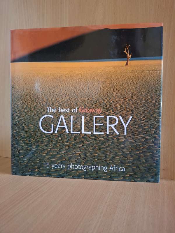 The Best of Getaway Gallery - 15 Years Photographing Africa (Hardcover)
