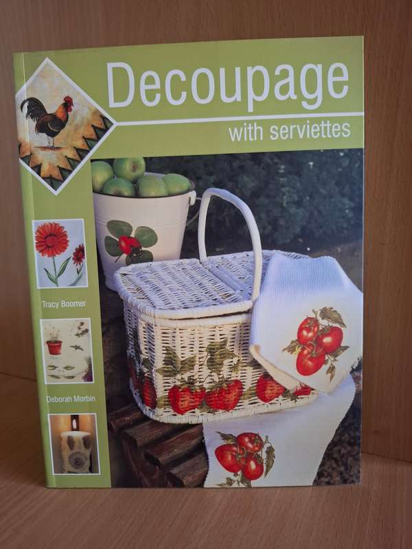 Decoupage with Serviettes : Tracy Boomer & Deborah Morbin (Paperback)