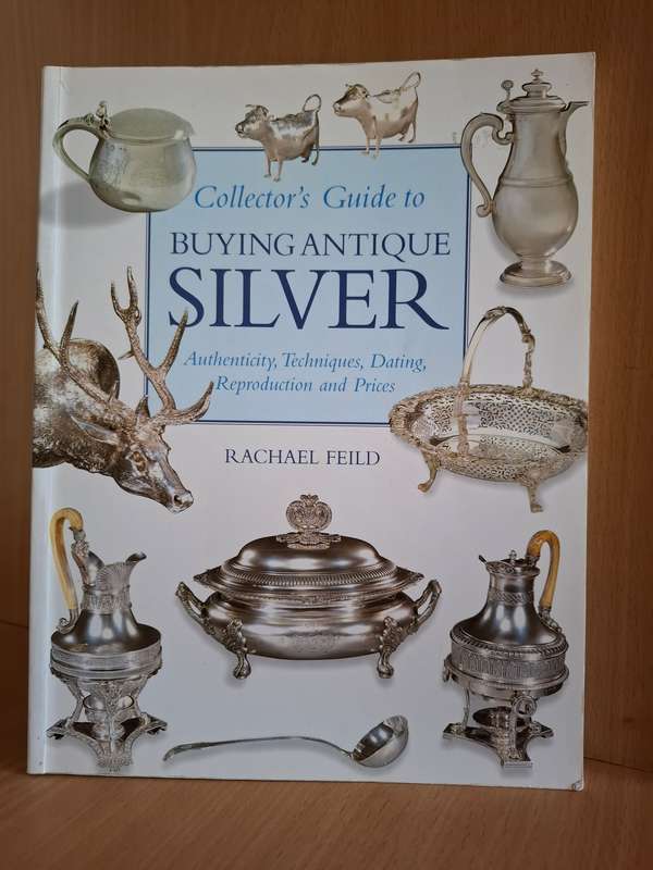 Collector`s Guide to Buying Antique Silver : Rachael Field  (Paperback)