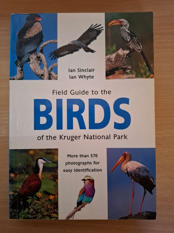 Field Guide to the Birds of the Kruger National Park : Ian Sinclair, Ian Whyte (Paperback)