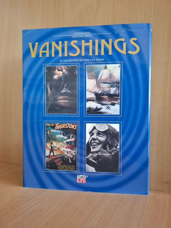 TIME LIFE - Vanishings (Cruel and Unusual Facts)  Hardcover