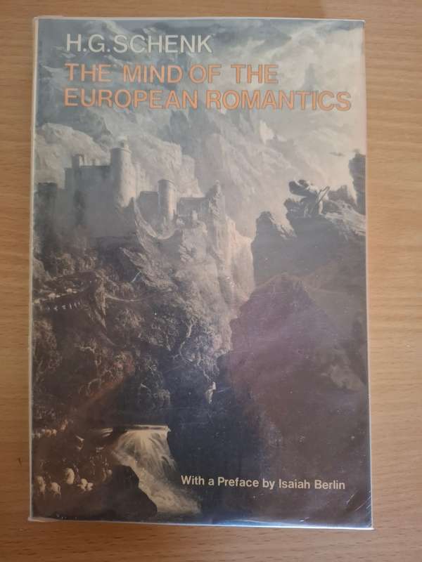 The Mind of The European Romantics  : H.G. Schenk  (Paperback)