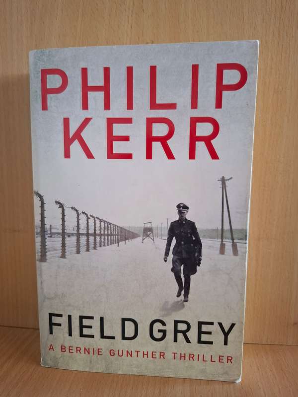 Field Grey : Philip Kerr  (Paperback)
