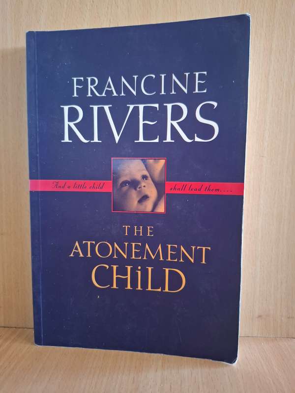 The Atonement Child : Francine Rivers  (Paperback)