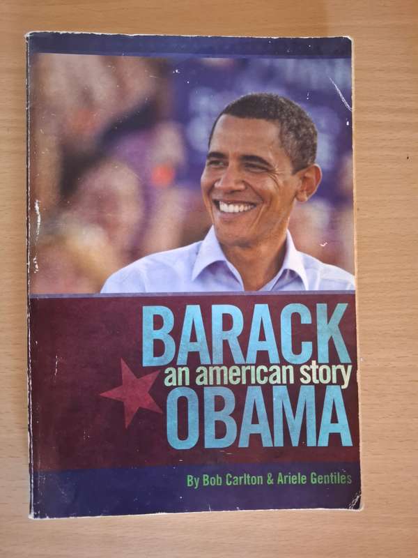 Barack Obama - An American Story by Bob Carlton & Ariele Gentiles  (Paperback)