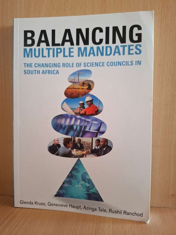 Balancing Multiple Mandates - The Changing Role of Science Councils in South Africa: R. Ranchod