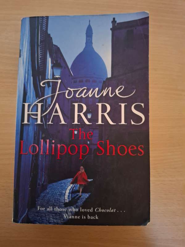 The Lollipop Shoes : Joanne Harris  (Paperback)