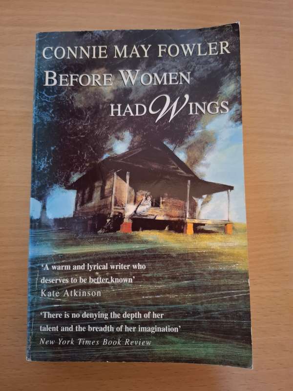 Before Women Had Wings : Connie May Fowler  (Paperback)