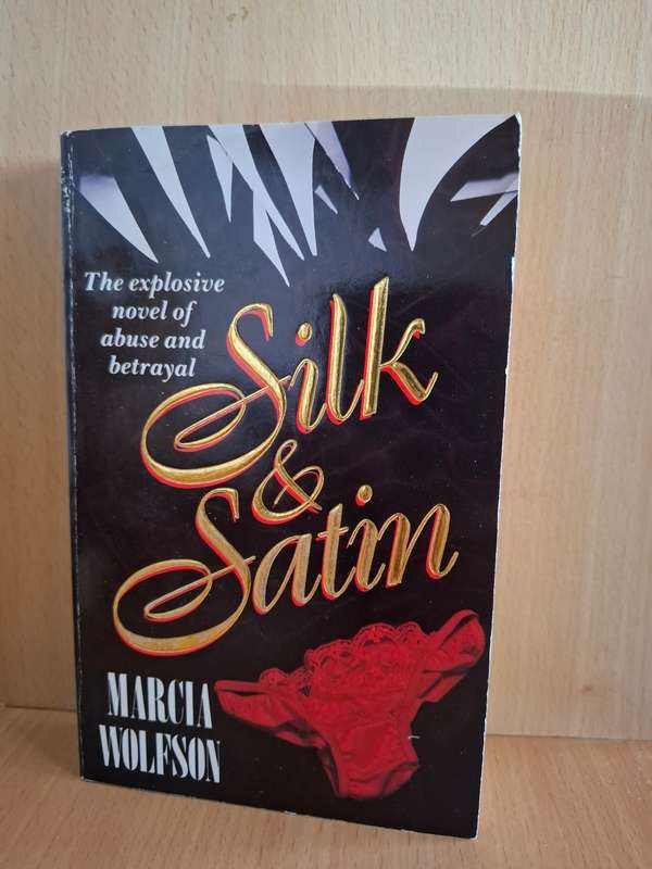 Silk & Satin : Marcia Wolfson  (Paperback)