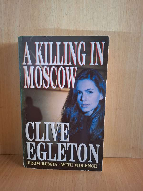 A Killing in Moscow : Clive Egleton (Paperback)