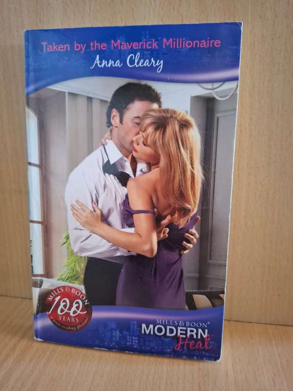 Mills & Boon - Taken by The Maverick Millionaire : Anna Cleary