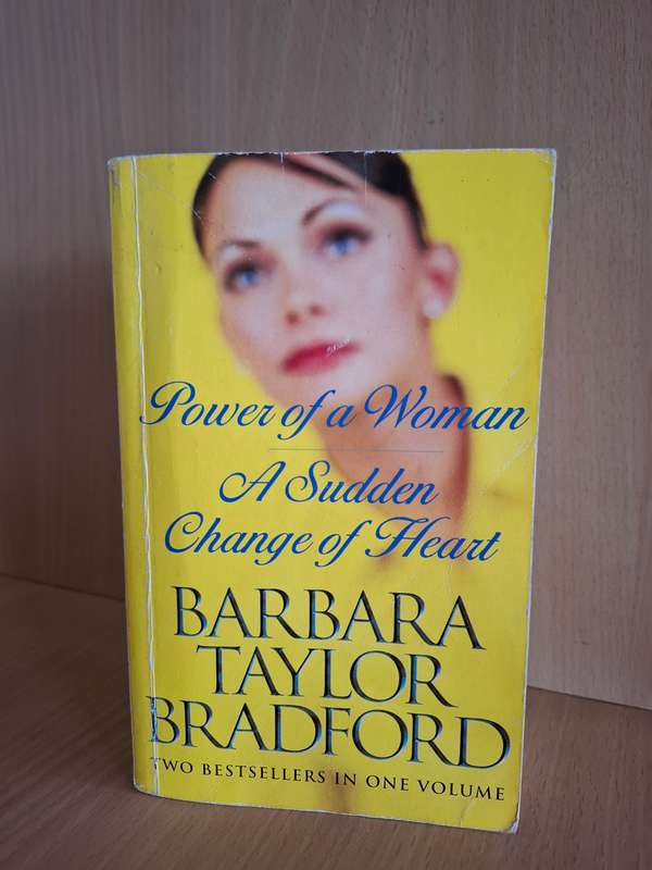 Power of a Woman/A Sudden Change of Heart: Barbara Taylor Bradford  (Paperback)