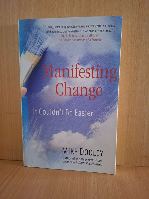 Manifesting Change : Mike Dooley (Paperback)