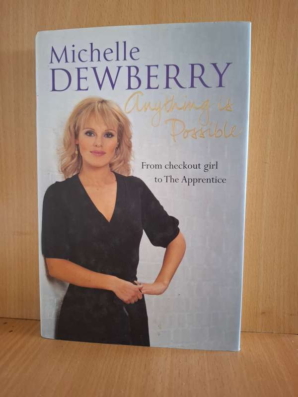 Michelle Dewberry - Anything is Possible  (Hardcover)