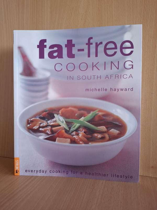 Fat-Free Cooking in South Africa: Michelle Hayward (Paperback)
