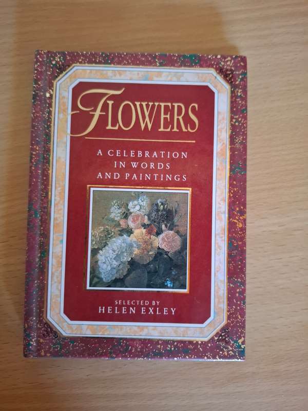 Flowers - A Celebration in Words and Paintings selected by Helen Exley (Hardcover)
