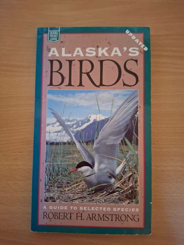 Alaska`s Birds : Robert H. Armstrong  (Paperback)