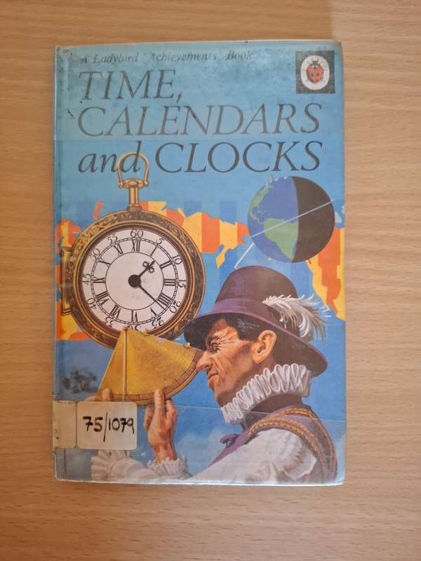 Ladybird - Time, Calendars and Clocks  (Hardcover)