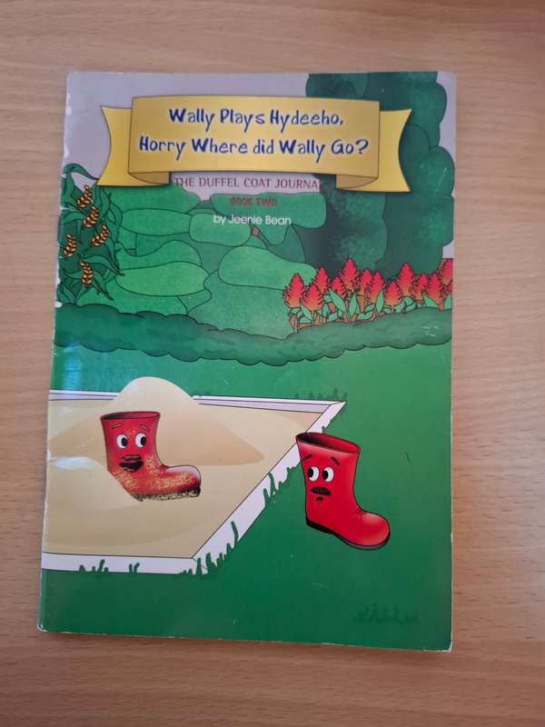 Wally Plays Hydeeho, Horry Where did Wally Go? The Duffel Coat Journal Book Two by Jeenie Bean