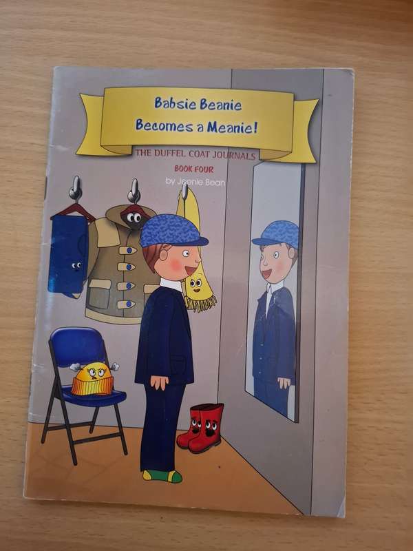 Babsie Beanie Becomes a Meanie!  The Duffel Coat Journals Book Four by Jeenie Jean