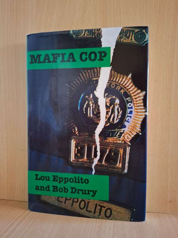 Mafia Cop: Lou Eppolito and Bob Drury (Hardcover)