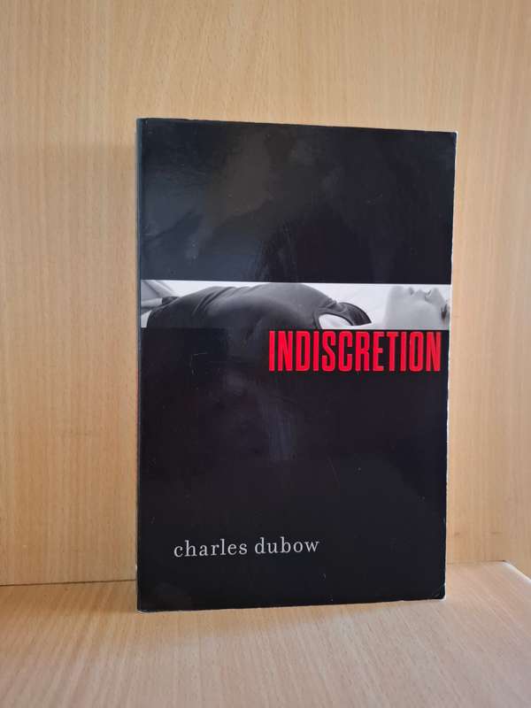 Indiscretion by Charles Dubow (Paperback)