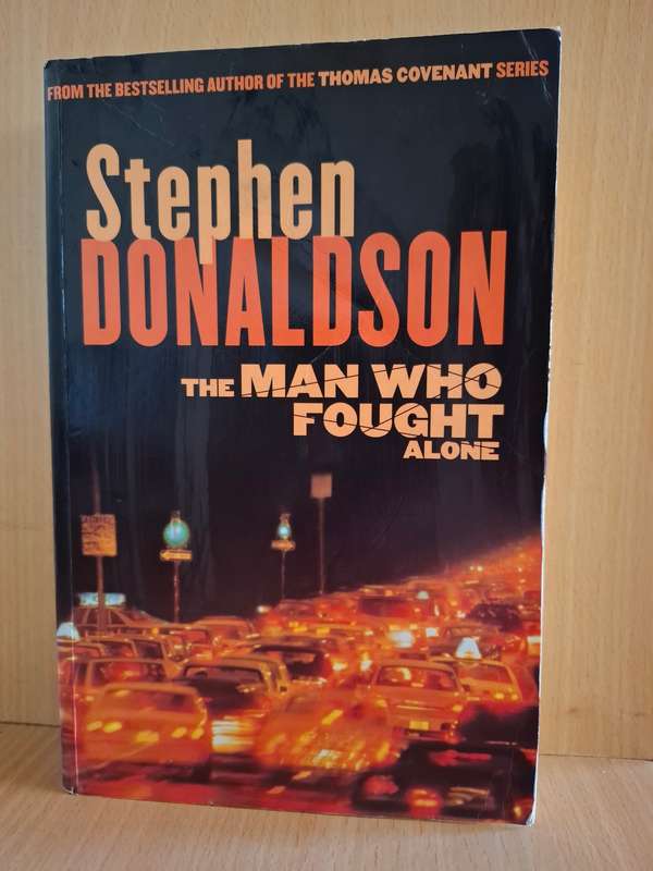 The Man who Fought Alone : Stephen Donaldson  (Paperback)
