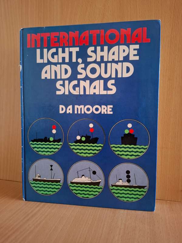 International Light, Shape and Sound Signals : D.A. Moore  (Hardcover)